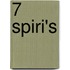 7 Spiri's