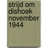 Strijd om Dishoek november 1944