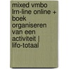 MIXED vmbo LRN-line online + boek Organiseren van een activiteit | LiFo-totaal by Unknown