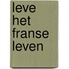 Leve het Franse leven door Guy de Maupassant