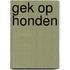 Gek op honden