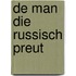 De man die Russisch preut