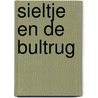 Sieltje en de bultrug door Matti van Wifferen
