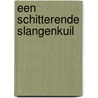 Een schitterende slangenkuil door Ton Verlind