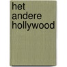 Het andere Hollywood door Adrian Stahlecker