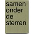 Samen onder de sterren
