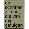 De Schriften zijn het, die van Mij getuigen door Hugo Bouter