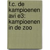 F.C. De Kampioenen AVI E3: Kampioenen in de zoo door Onbekend