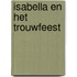 Isabella en het trouwfeest