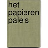 Het papieren paleis door Miranda Cowley-Heller