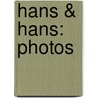 Hans & Hans: Photos door Hans Wientjens
