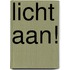 Licht aan!