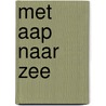 met aap naar zee door Rian Visser