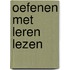 Oefenen met leren lezen