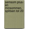 Semsom plus- en minsommen, splitsen tot 20 by Unknown