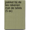 Pakket Bij de les Rekenen met de tafels (5 ex) door Onbekend