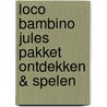 Loco bambino Jules pakket ontdekken & spelen door Annemie Berebrouckx