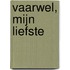 Vaarwel, mijn liefste