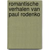 Romantische verhalen van Paul Rodenko by Paul Rodenko