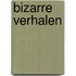 Bizarre verhalen
