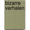 Bizarre verhalen door Stanley Ellin