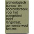 Archeologisch bureau- en booronderzoek voor het plangebied Tricht - Langstraat, gemeente West Betuwe
