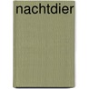 Nachtdier by Joost van Bellen