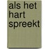 Als het hart spreekt