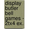 Display Butler Bell Games - 2Tx4 Ex. by ImageBooks Factory