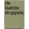 De laatste druppels by Unknown