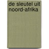 De sleutel uit Noord-Afrika by Unknown
