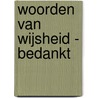 Woorden van wijsheid - Bedankt door ImageBooks Factory