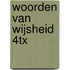 Woorden van wijsheid 4Tx