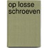 Op losse schroeven