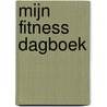 Mijn fitness dagboek door Miljonair Mindset
