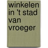 Winkelen in 't stad van vroeger door Tanguy Ottomer