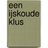 Een ijskoude klus