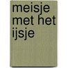 Meisje met het ijsje door Saskia M.N. Oudshoorn