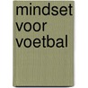 Mindset voor Voetbal door Jackie Reardon
