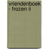 Vriendenboek - Frozen II by Interstat