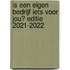 Is een eigen bedrijf iets voor jou? Editie 2021-2022