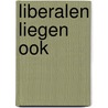 Liberalen liegen ook by N.A. van Velzen