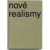 Nové Realismy door *