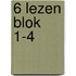 6 lezen blok 1-4