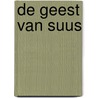 De geest van Suus by Unknown