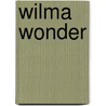 Wilma Wonder door Hanne Luyten