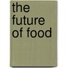 The future of food by Stefan Van Rompaey