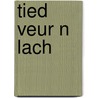 Tied veur n lach door Nico Torrenga