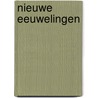 Nieuwe eeuwelingen by Steffie van den Oord