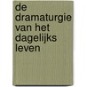 De dramaturgie van het dagelijks leven door Erving Goffman
